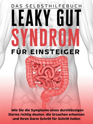 cover image of Leaky Gut Syndrom für Einsteiger--Das Selbsthilfebuch